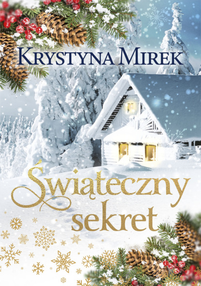 Krystyna Mirek - Świąteczny sekret