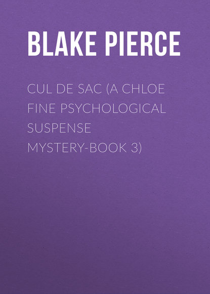 

Cul de Sac (A Chloe Fine Psychological Suspense Mystery-Book 3)