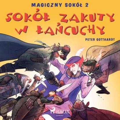 

Magiczny sokół 2 - Sokół zakuty w łańcuchy