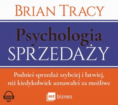 Brian Tracy - Psychologia sprzedaży