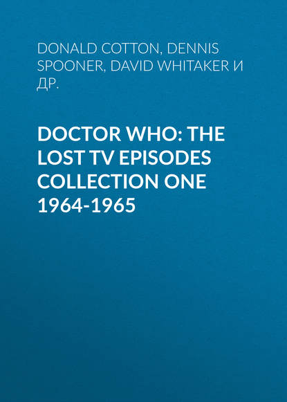 Ксюша Ангел - Doctor Who: The Lost TV Episodes Collection One 1964-1965