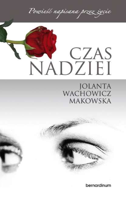 Jolanta Wachowicz Makowska - Czas nadziei