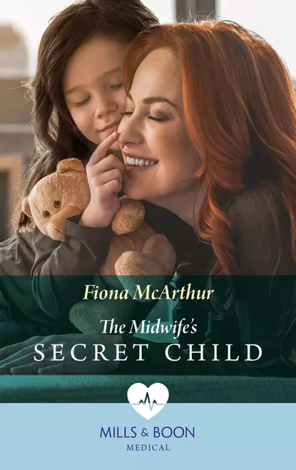 Обложка книги The Midwife's Secret Child, Fiona McArthur