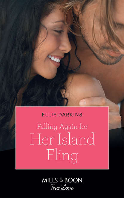 Falling Again For Her Island Fling (Ellie  Darkins). 