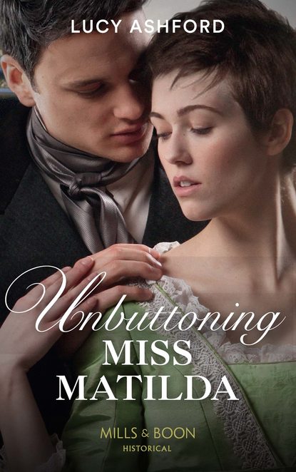 Unbuttoning Miss Matilda (Lucy  Ashford). 