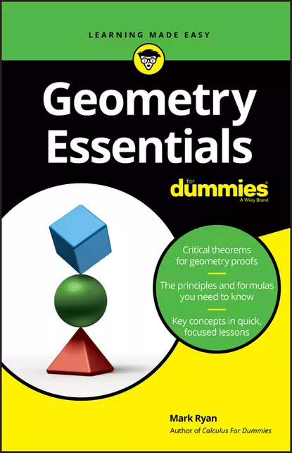 Обложка книги Geometry Essentials For Dummies, Mark  Ryan