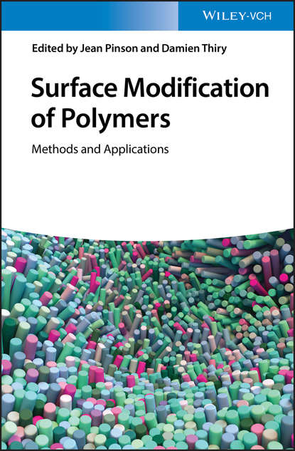 Группа авторов - Surface Modification of Polymers