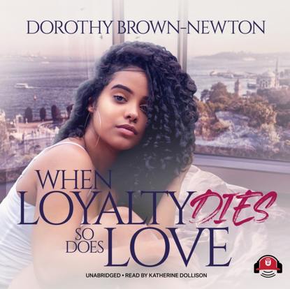 

When Loyalty Dies, So Does Love