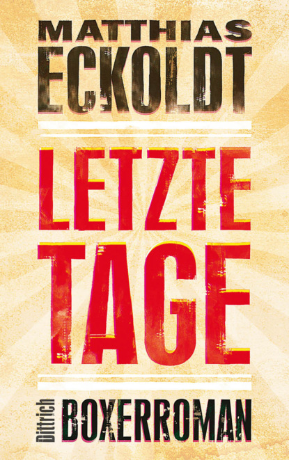 

Letzte Tage