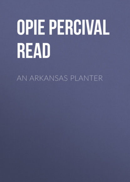 

An Arkansas Planter