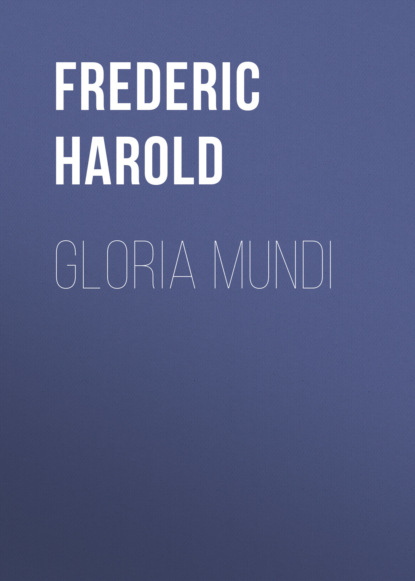 Frederic Harold - Gloria Mundi