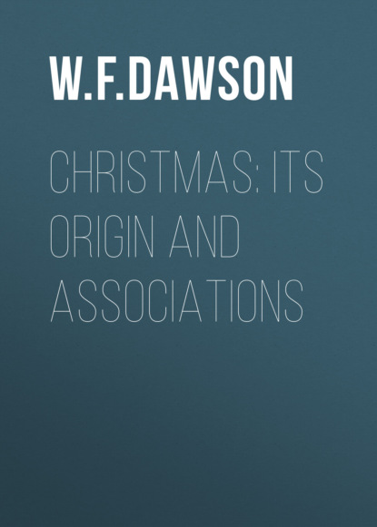 

Christmas: Its Origin and Associations