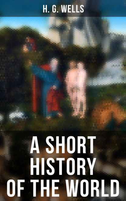 

A SHORT HISTORY OF THE WORLD