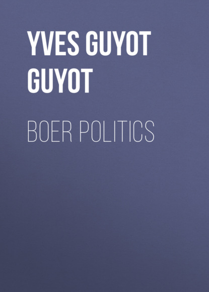 Yves Guyot Guyot - Boer Politics