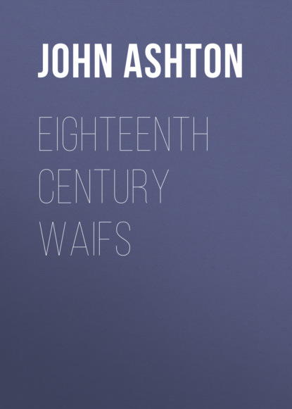 John Ashton - Eighteenth Century Waifs