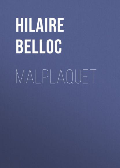 Hilaire  Belloc - Malplaquet