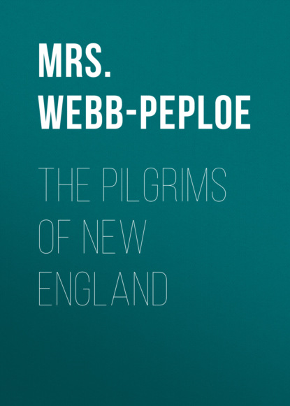 Mrs. Webb-Peploe - The Pilgrims of New England
