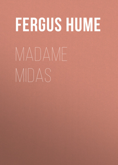 Fergus  Hume - Madame Midas