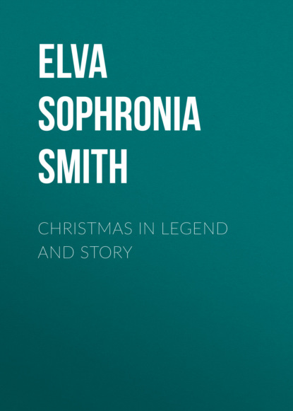 

Christmas in Legend and Story