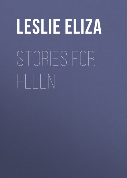 Leslie Eliza - Stories for Helen