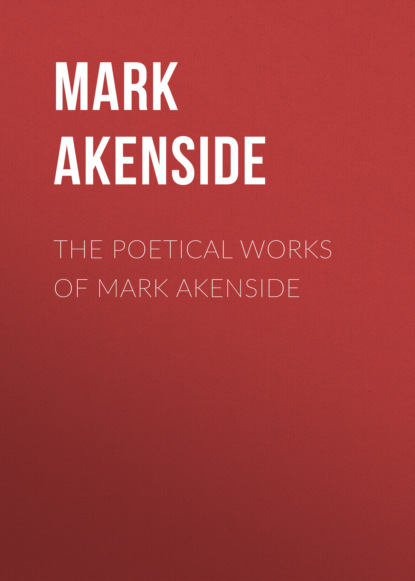 

The Poetical Works of Mark Akenside