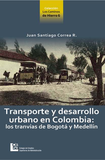 

Transporte y desarrollo urbano en Colombia