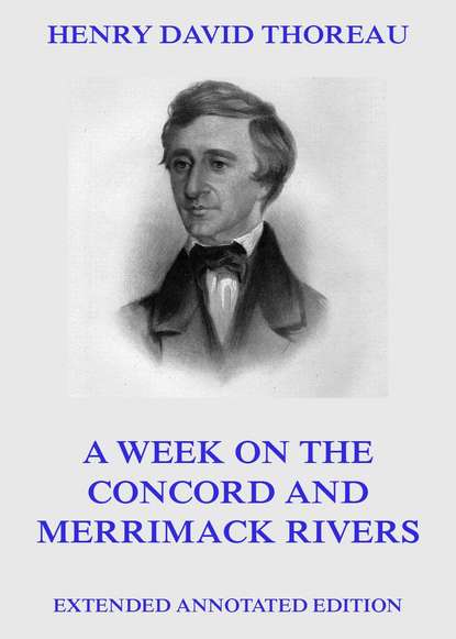 Henry David Thoreau - A Week On The Concord And Merrimack Rivers