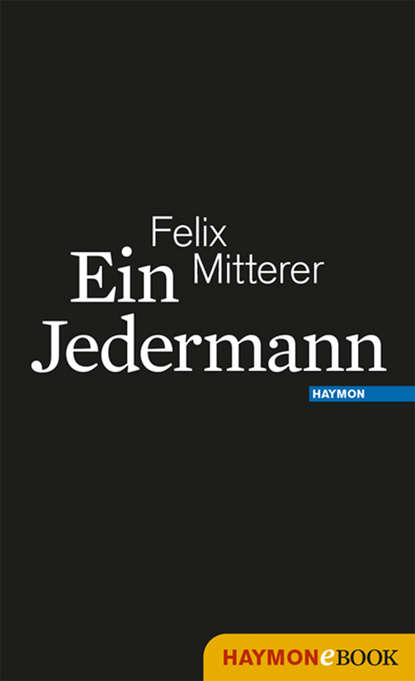 Ein Jedermann - Felix  Mitterer
