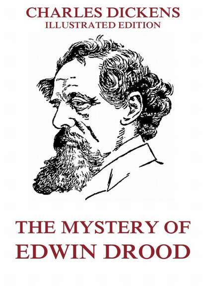 Charles Dickens - The Mystery Of Edwin Drood