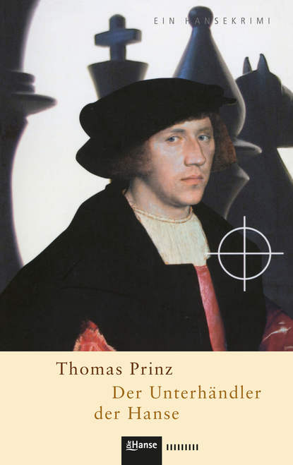 Der Unterhändler der Hanse (Thomas  Prinz). 