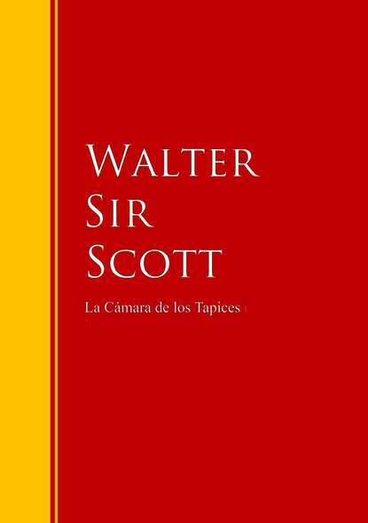 Вальтер Скотт - La Cámara de los Tapices
