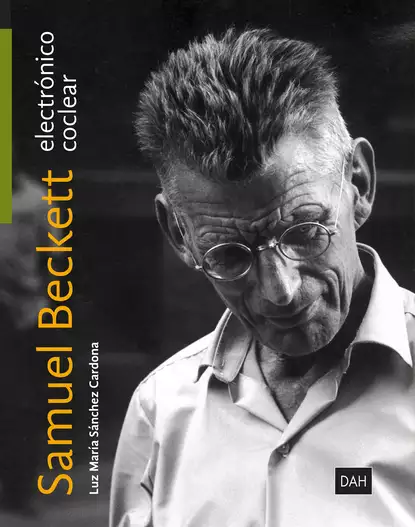 Обложка книги Samuel Beckett electrónico: Samuel Beckett coclear, Luz María Sánchez Cardona