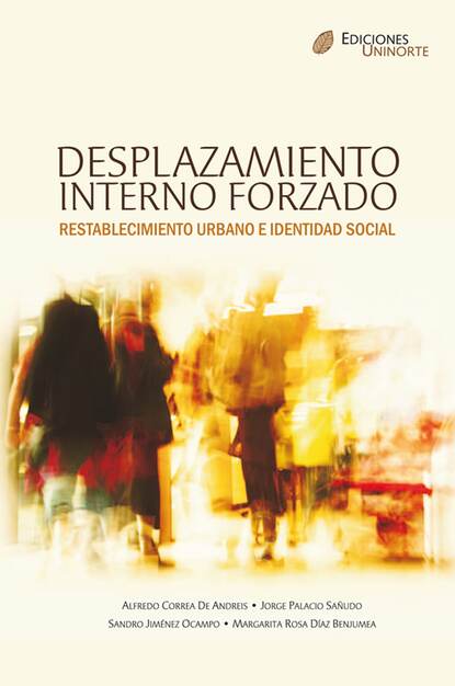 Alfredo Correa de Andrés - Desplazamiento interno forzado, Restablecimiento urbano e identidad social