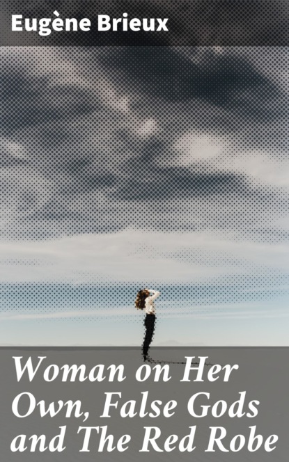 

Woman on Her Own, False Gods and The Red Robe