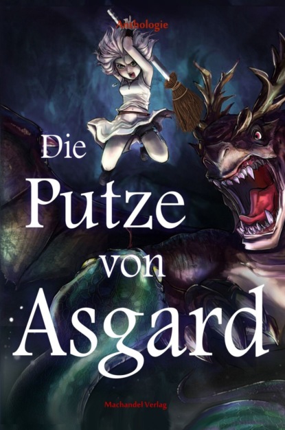 Die Putze von Asgard (Группа авторов). 