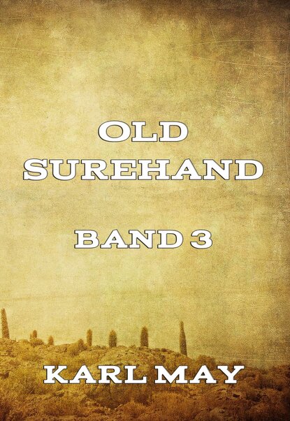 Karl May — Old Surehand, Band 3