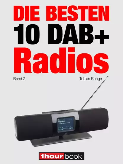 Обложка книги Die besten 10 DAB+-Radios (Band 2), Tobias  Runge