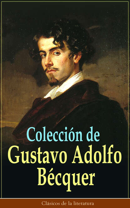 Gustavo Adolfo Bécquer - Colección de Gustavo Adolfo Bécquer