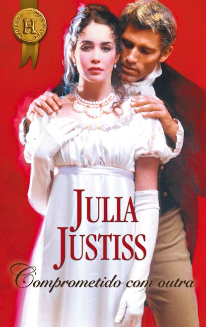 Julia Justiss - Comprometido com outra