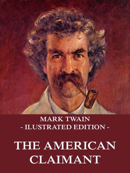Mark Twain - The American Claimant