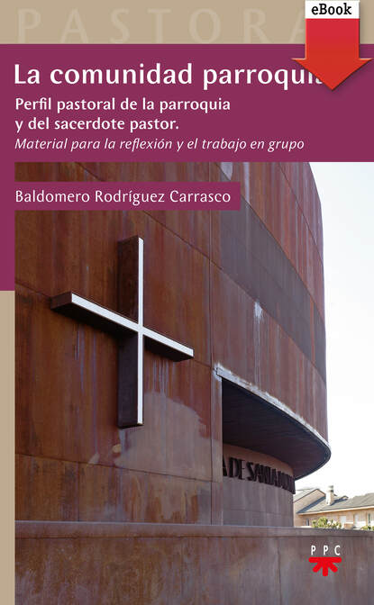 Baldomero Rodríguez Carrasco - La comunidad parroquial