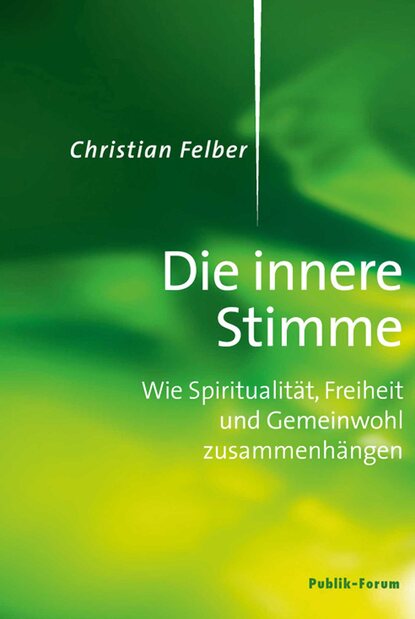 Die innere Stimme (Christian  Felber). 