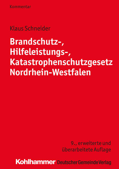

Brandschutz-, Hilfeleistungs-, Katastrophenschutzgesetz Nordrhein-Westfalen