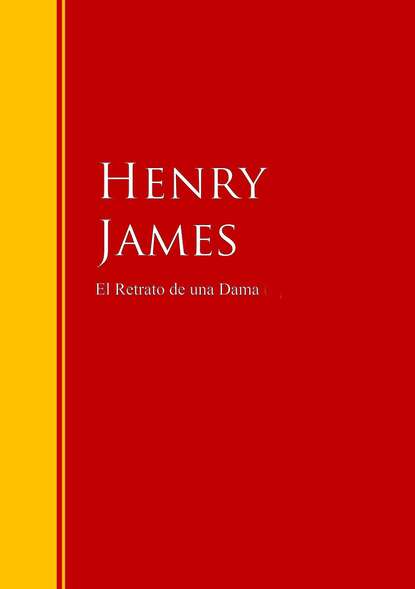 Henry Foss James - El Retrato de una Dama
