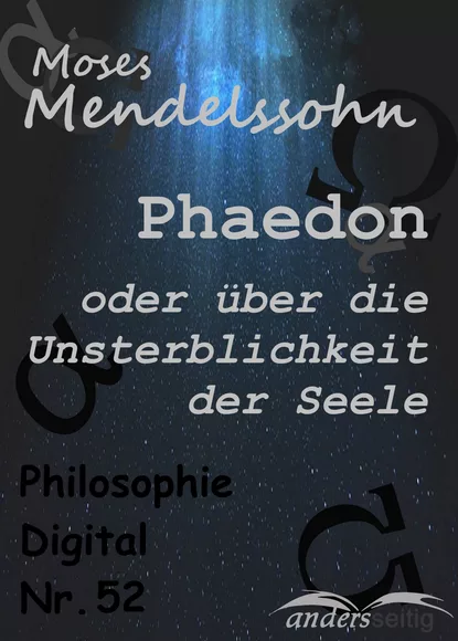 Обложка книги Phaedon oder über die Unsterblichkeit der Seele, Moses Mendelssohn