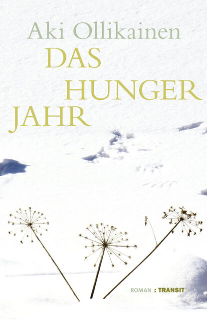 Das Hungerjahr (Aki  Ollikainen). 