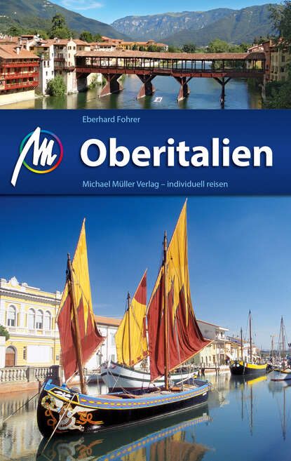 Oberitalien Reiseführer Michael Müller Verlag (Eberhard  Fohrer). 