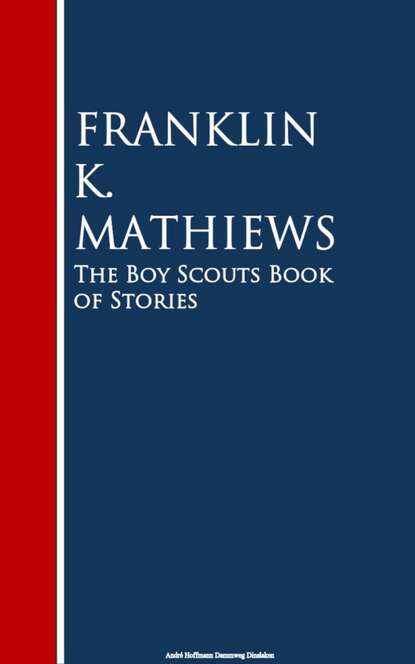 

The Boy Scouts Book of Stories