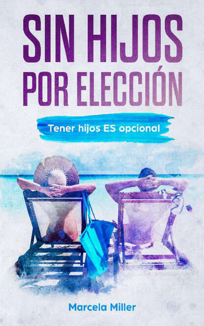 

Sin hijos por elección
