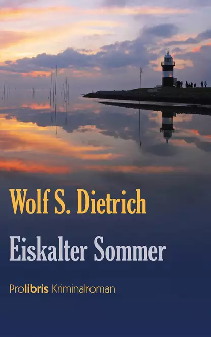 Обложка книги Eiskalter Sommer, Wolf S.  Dietrich